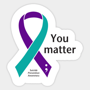 Suicide prevention: You matter ribbon, black type Sticker